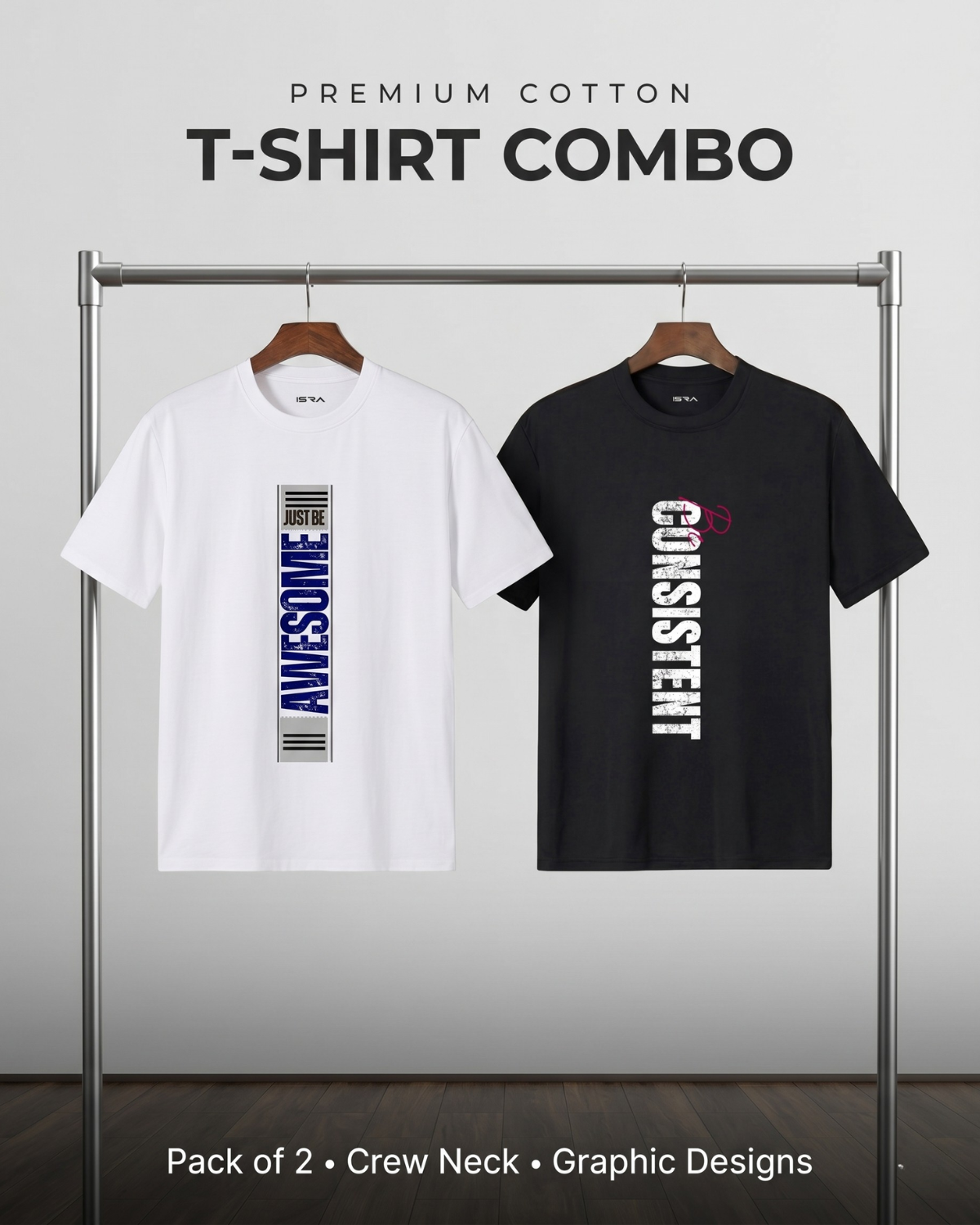 Motivation Streetwear T-Shirt Combo (Pack of 2) – Awesome & Consistent Edition | ISRA Fashion